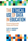 Cover: The Ethical Use of Data in Education - Teachers' College Press