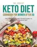 Cover: The Easiest Keto Diet Cookbook for Women After 50 - Ruth Campbell