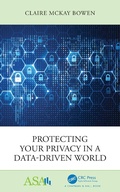 Cover: Protecting Your Privacy in a Data-Driven World - Chapman & Hall/CRC
