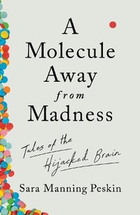 Abbildung von: A Molecule Away from Madness - WW Norton & Co