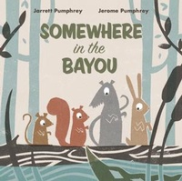 Enlarge image Cover: Somewhere in the Bayou - WW Norton & Co