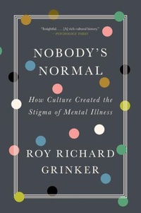 Enlarge image Cover: Nobody's Normal - WW Norton & Co