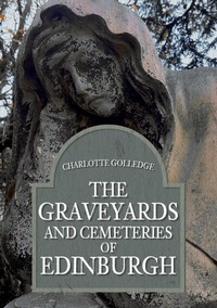 Abbildung von: The Graveyards and Cemeteries of Edinburgh - Amberley Publishing