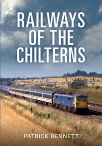 Enlarge image Cover: Railways of the Chilterns - Amberley Publishing
