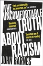 Cover: The Uncomfortable Truth About Racism - Headline Book Publishing
