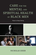 Cover: Care for the Mental and Spiritual Health of Black Men - Lexington Books