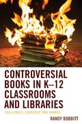 Cover: Controversial Books in K-12 Classrooms and Libraries - Lexington Books