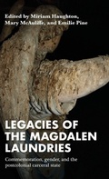 Cover: Legacies of the Magdalen Laundries - Manchester University Press