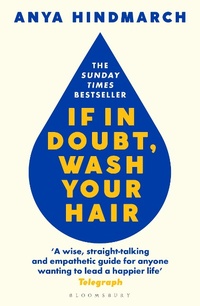 Abbildung von: If In Doubt, Wash Your Hair - Bloomsbury Publishing PLC