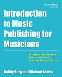 Enlarge image Cover: Introduction to Music Publishing for Musicians - Rowman & Littlefield Publishers