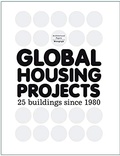 Cover: Global Housing Projects - ACTAR, ETH Z&uuml;rich