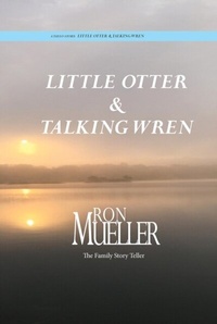 Abbildung von: Little Otter and Talking Wren - Distributed By Ingram Spark