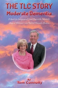 Enlarge image Cover: The TLC Story - Moderate Dementia - DEMENTIA CAREGIVING USING TLC