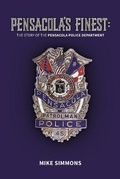 Cover: Pensacola's Finest - Old Police Stories, LLC