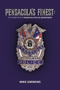 Enlarge image Cover: Pensacola's Finest - Old Police Stories, LLC
