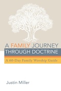Cover: A Family Journey through Doctrine - Wipf and Stock Publishers