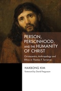 Cover: Person, Personhood, and the Humanity of Christ - Wipf and Stock Publishers