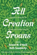 Cover: All Creation Groans - Wipf and Stock Publishers