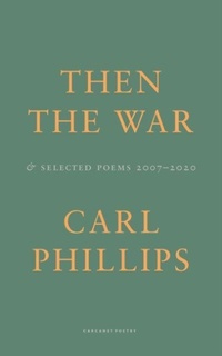 Enlarge image Cover: Then the War - Carcanet Poetry