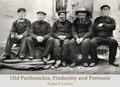 Cover: Old Portknockie, Findochty and Portessie - Stenlake Publishing
