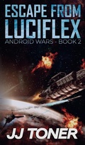 Cover: Escape from Luciflex - Jj Toner Publishing