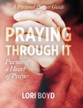 Cover: Praying Through It - Kaio Publications, Inc.