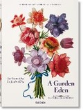 Cover: A Garden Eden. Masterpieces of Botanical Illustration - TASCHEN