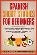Cover: Spanish Short Stories for Beginners - Claudia Rodriguez