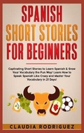 Cover: Spanish Short Stories for Beginners - Claudia Rodriguez