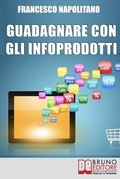 Cover: Guadagnare con gli Infoprodotti - Bruno Editore
