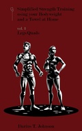 Cover: Simplified Strength Training using your Bodyweight and a Towel at Home Vol. 1: Legs/Quads - Vol
