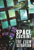Cover: The Zoom Situation (Space Cocaine, #2) - Space Cocaine
