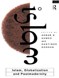 Enlarge image Cover: Islam, Globalization and Postmodernity - Routledge