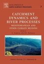 Cover: Catchment Dynamics and River Processes: Volume 7 - Elsevier