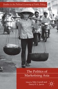 Cover: The Politics of Marketising Asia - Palgrave Macmillan