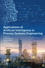 Cover: Applications of Artificial Intelligence in Process Systems Engineering - Elsevier