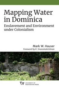 Enlarge image Cover: Mapping Water in Dominica - University of Washington Press