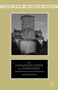 Cover: The Carolingian Debate over Sacred Space - Palgrave MacMillan