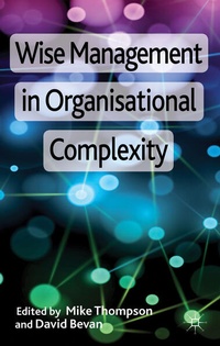Enlarge image Cover: Wise Management in Organisational Complexity - Palgrave Macmillan