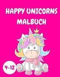 Cover: Happy Unicorns Malbuch Kinder 4-12 - Lulu.com