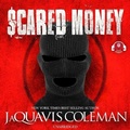 Cover: Scared Money, Part 1 - Urban Audiobooks