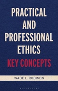 Cover: Practical and Professional Ethics - Bloomsbury Academic