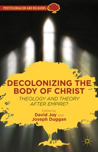 Enlarge image Cover: Decolonizing the Body of Christ - Palgrave MacMillan