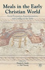 Cover: Meals in the Early Christian World - Palgrave MacMillan