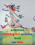 Cover: Awesome Coloring and Activity Book for Kids - SANDRA JORDAN