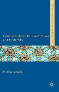 Enlarge image Cover: Homosexualities, Muslim Cultures and Modernity - Palgrave Macmillan