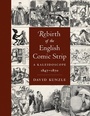 Cover: Rebirth of the English Comic Strip - University of Pennsylvania Press, Inc.