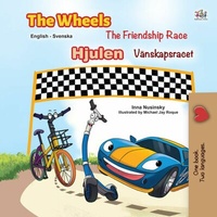 Abbildung von: The Wheels The Friendship Race Hjulen Vänskapsracet (English Swedish Bilingual Collection) - English Swedish Bilingual Collection