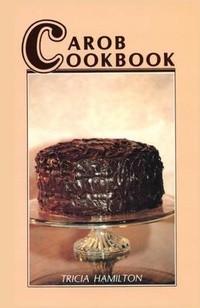 Abbildung von: Carob Cookbook - Sunstone Press