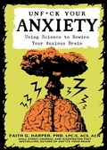 Cover: Unfuck Your Anxiety - Microcosm Publishing LLC